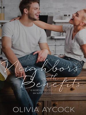 cover image of Neighbors with Benefits